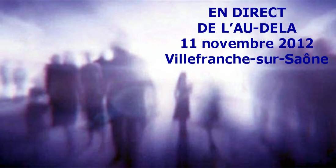 You are currently viewing En direct de l’au-delà – novembre 2012