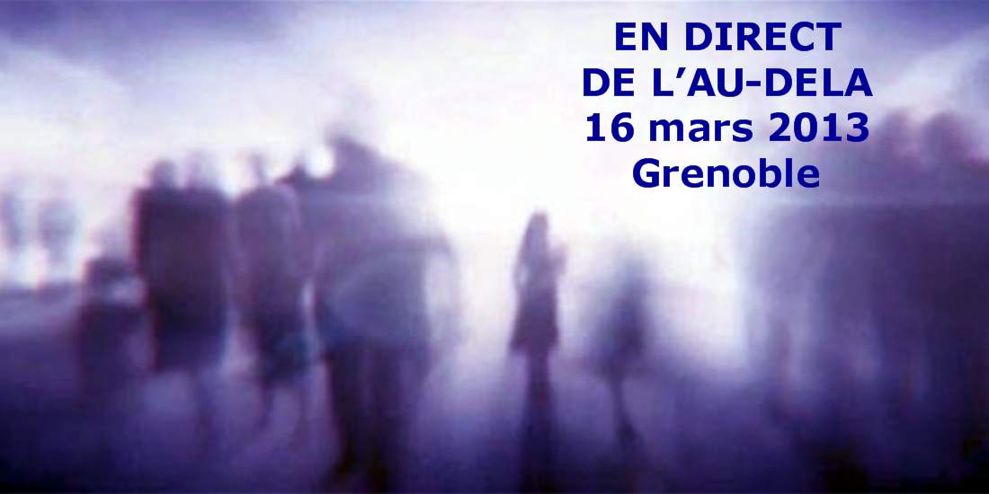 You are currently viewing En direct de l’au-delà – mars 2013