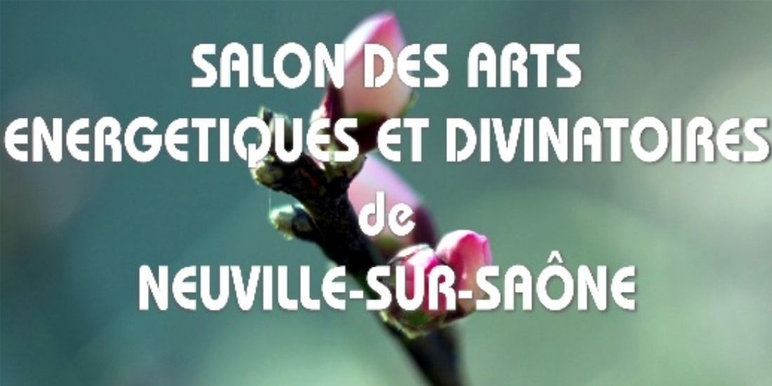 Lire la suite à propos de l’article Salon des arts énergétiques et divinatoires de Neuville-sur-Saône – septembre 2016