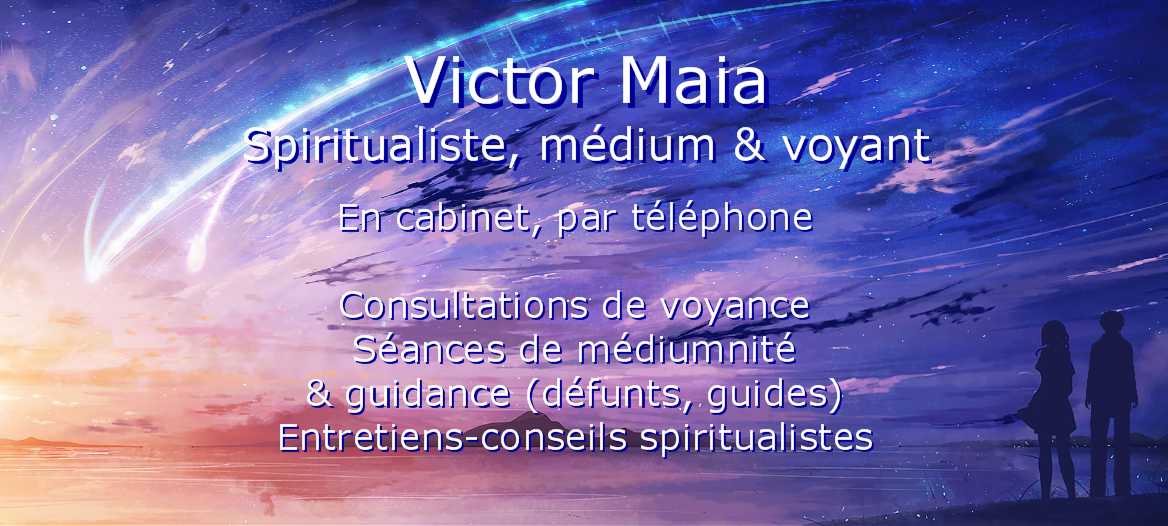 Prestations de Victor Maia, médium et voyant à Plouvien, Brest, Finistère, Bretagne